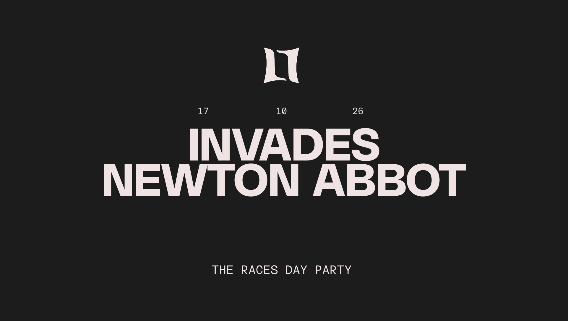 INVADES Newton Abbot - The South West Races Day Party 2026