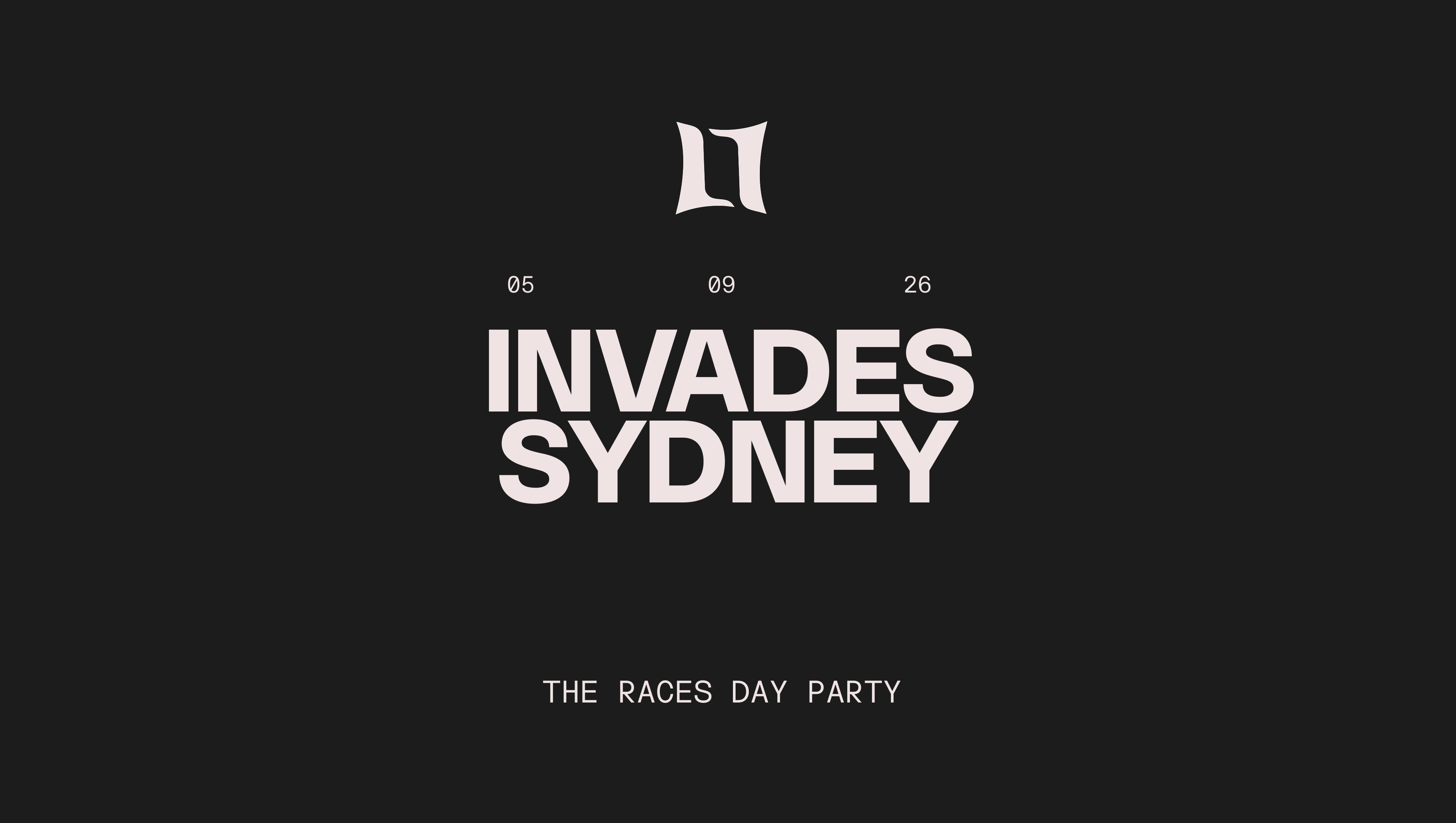 Sydney INVADES // The Races Day Party 2026